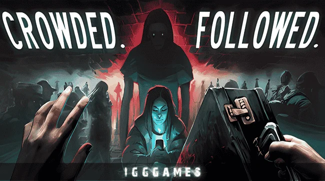 CROWDED FOLLOWED Free Download