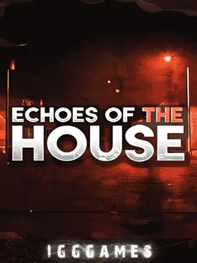 Echoes Of The House IGG Games