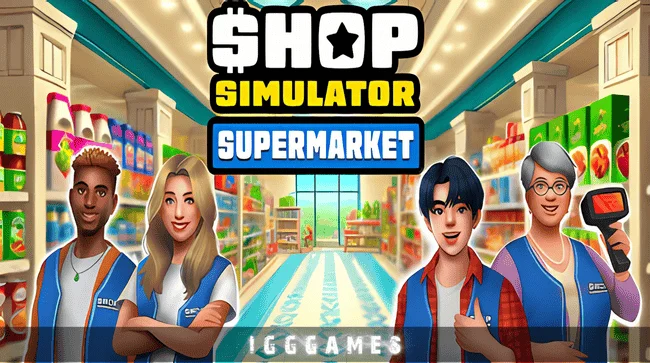 Shop Simulator Supermarket Free Download Free Download - IGGGames Shop Simulator Supermarket Free Download