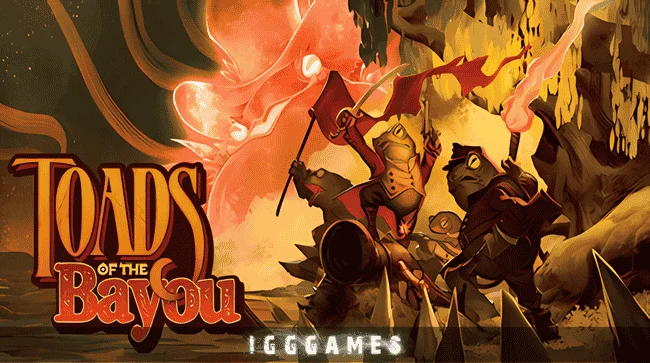 Toads of the Bayou Free Download