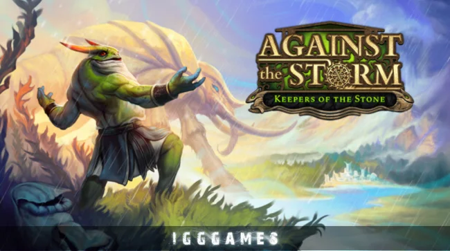 Against the Storm Keepers of the Stone Free Download