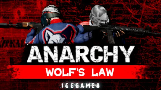 Anarchy Wolfs law Free Download