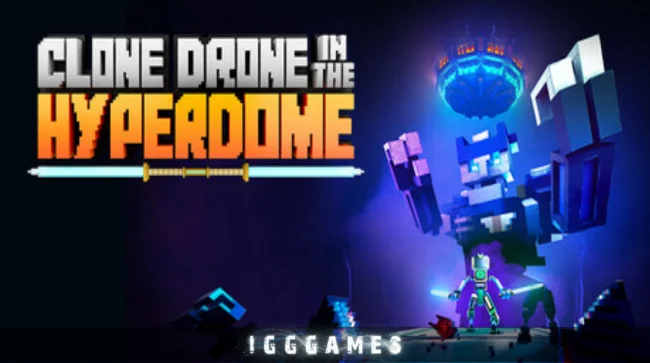Clone Drone in the Hyperdome Free Download