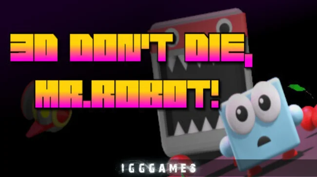 3D Don't Die Mr Robot Free Download