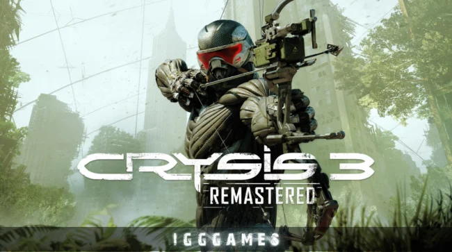 Crysis 3 Remastered Free Download Free Download - IGGGames Crysis 3 Remastered Free Download