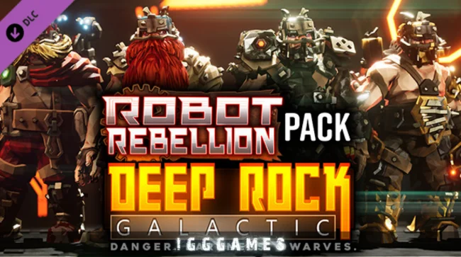 Deep Rock Galactic Robot Rebellion Pack Free Download