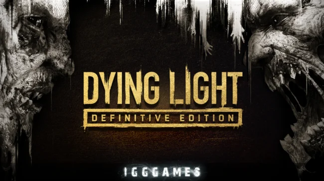 Dying Light Definitive Edition Free Download