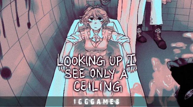 Looking Up I See Only A Ceiling Free Download