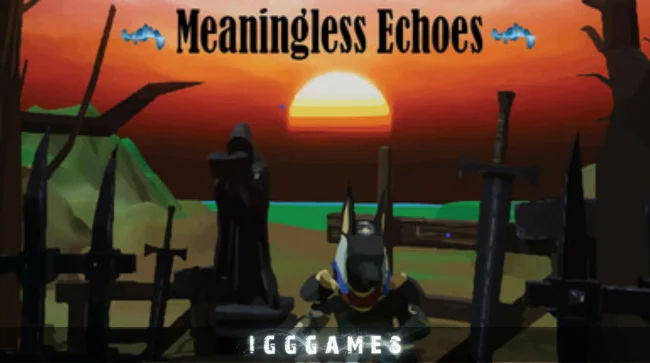 Meaningless Echoes Free Download
