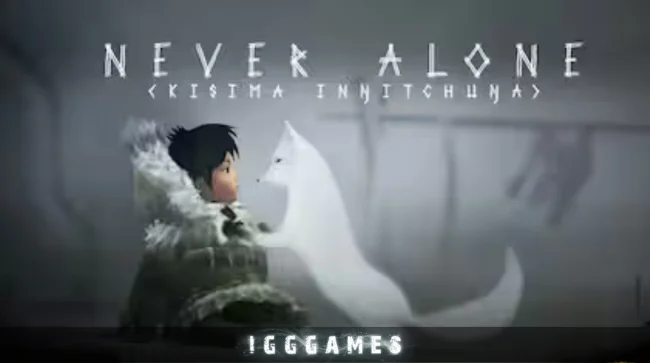 Never Alone Free Download