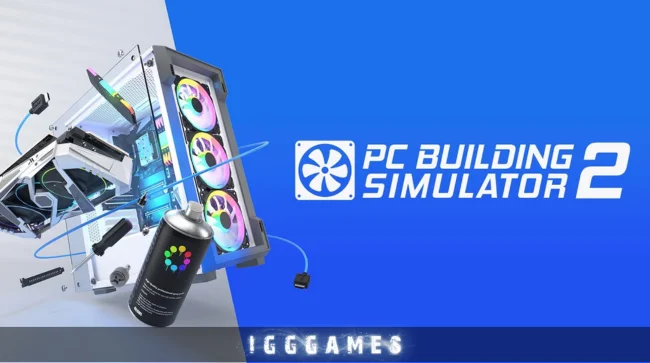 PC Building Simulator 2 Free Download