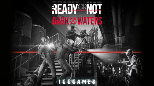 Ready or Not: Dark Waters Free Download
