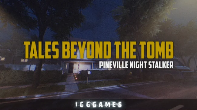 Tales Beyond The Tomb - Pineville Night Stalker Free Download