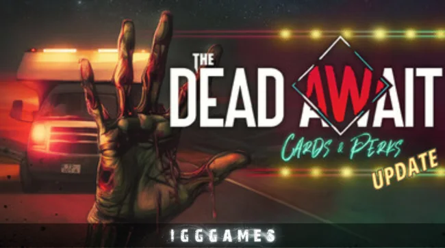 The Dead Await Free Download
