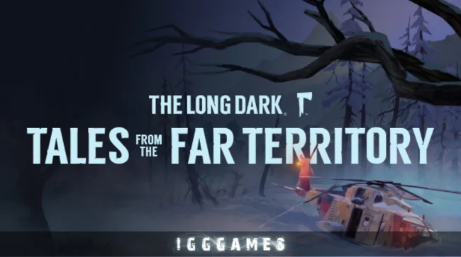 The Long Dark Tales from the Far Territory Free Download
