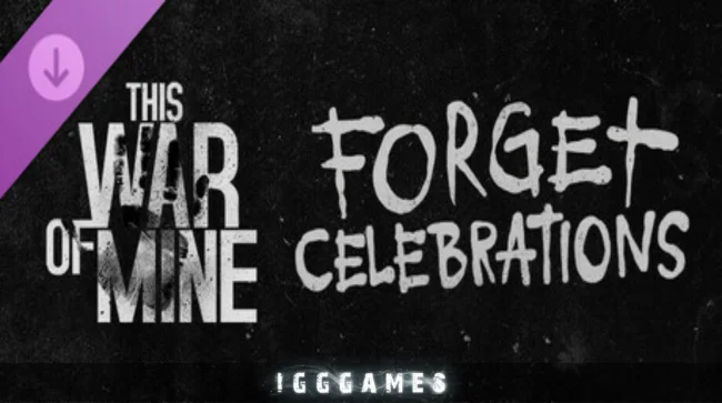 This War of Mine Forget Celebrations Charity Free Download