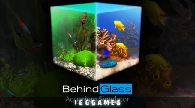 Behind Glass Aquarium Simulator Free Download