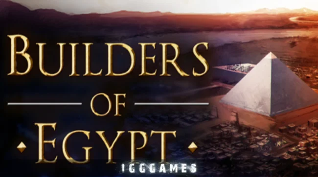Builders of Egypt Free Download