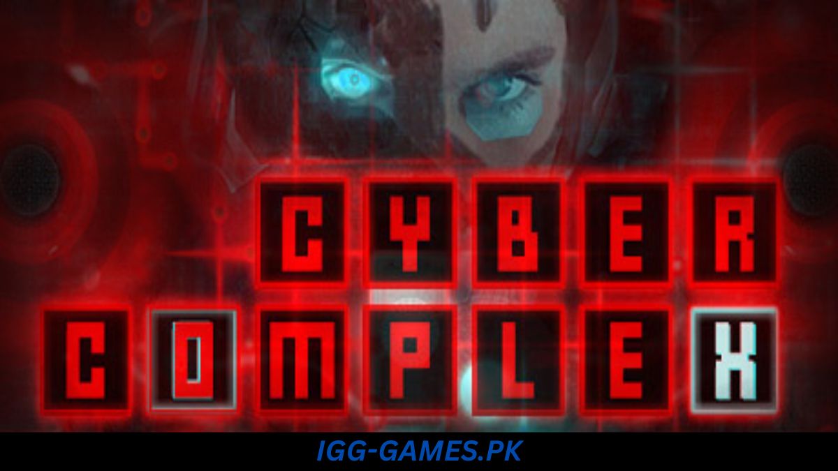 Cyber Complex Free Download Full Version