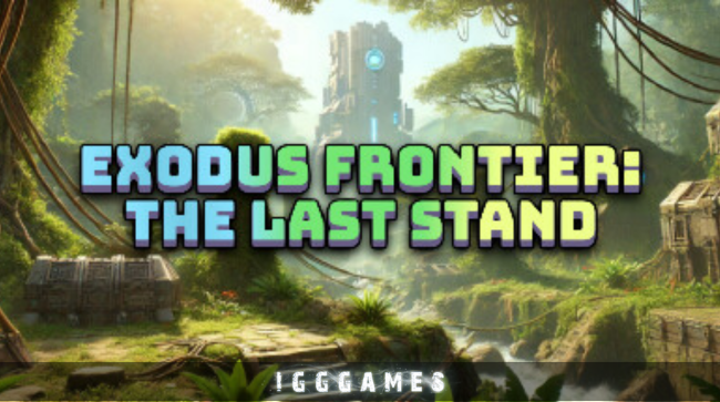 Exodus Frontier The Last Stand Free Download
