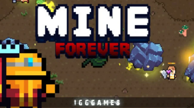 MINE FOREVER Free Download