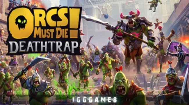 Orcs Must Die! Deathtrap Free Download