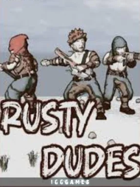 Rusty Dudes IGG Games