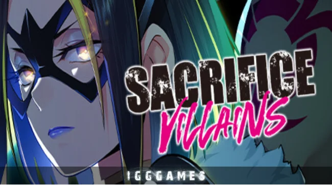 SACRIFICE VILLAINS Free Download