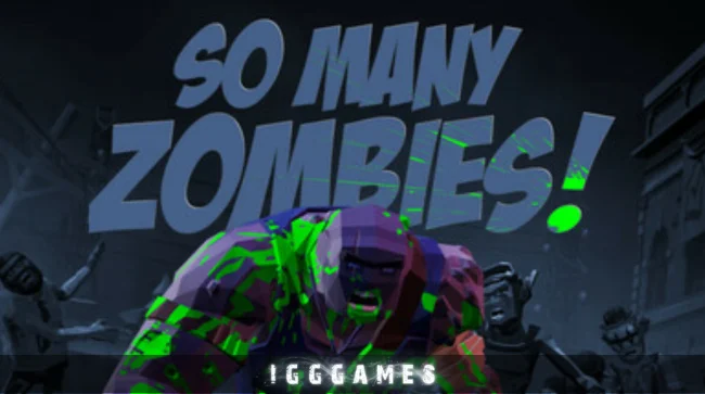 So Many Zombies Free Download