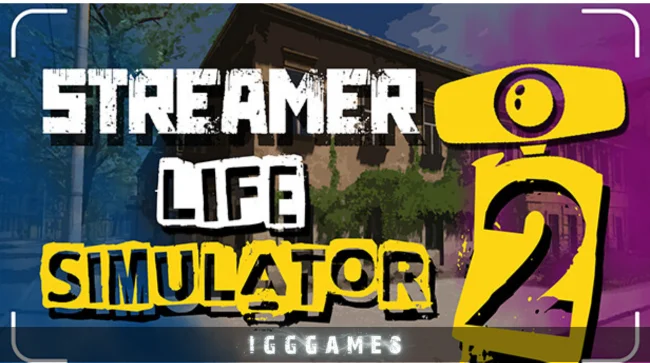 Streamer Life Simulator 2 Free Download