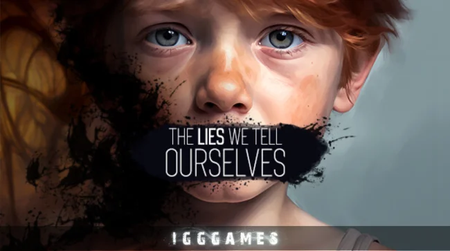 The Lies We Tell Ourselves Free Download