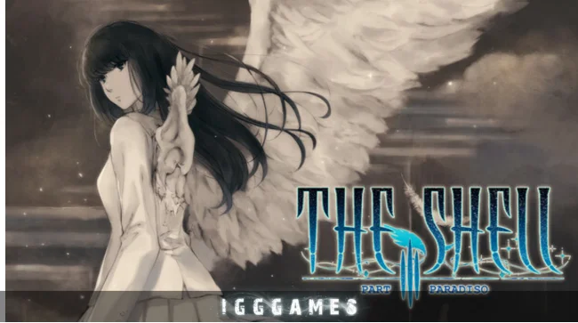 The Shell Part III Paradiso Free Download