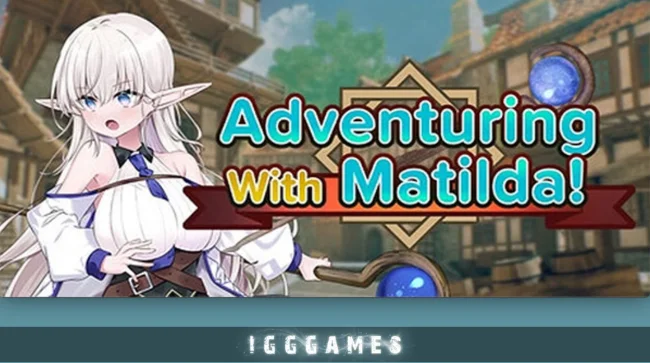 Adventuring With Matilda Free Download