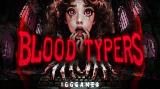 Blood Typers Free Download
