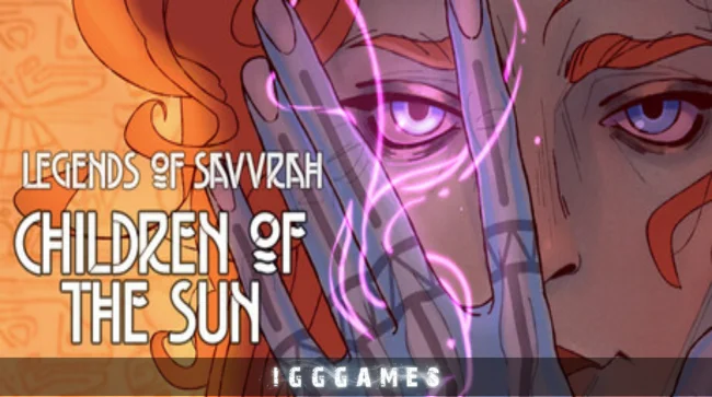 Legends of Savvarah Children of the Sun Free Download