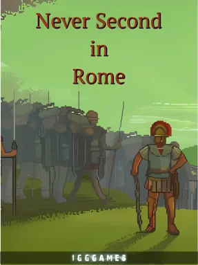 Never Second in Rome IGG Games