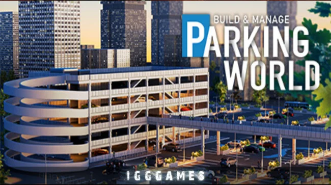 Parking World Build & Manage Free Download
