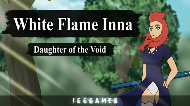 White Flame Inna Daughter of the Void Free Download