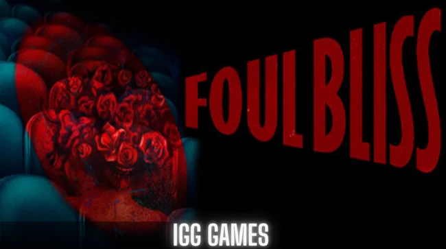 Foul Bliss Free Download