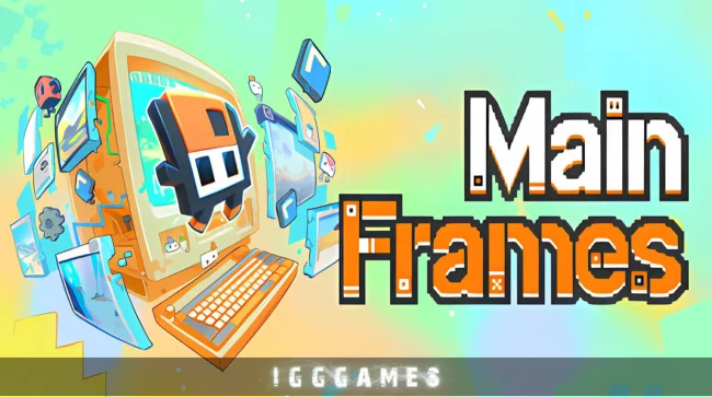 MainFrames Free Download