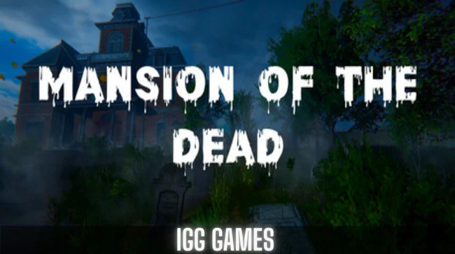 Mansion of the Dead Free Download