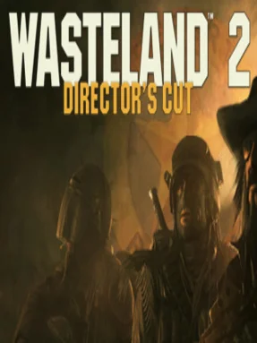 Wasteland 2 Director's Cut