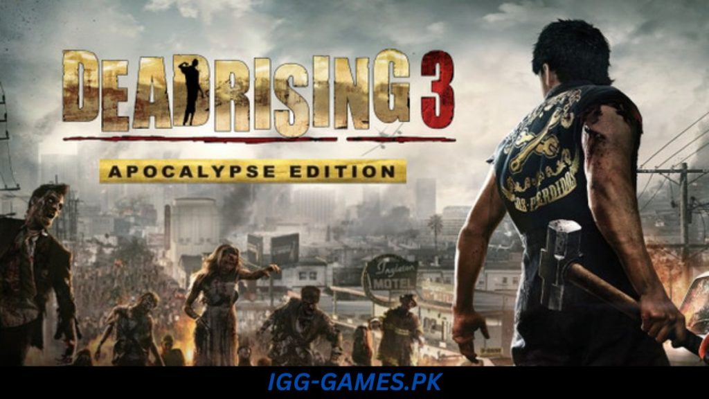DEAD RISING 3 APOCALYPSE EDITION Free Download