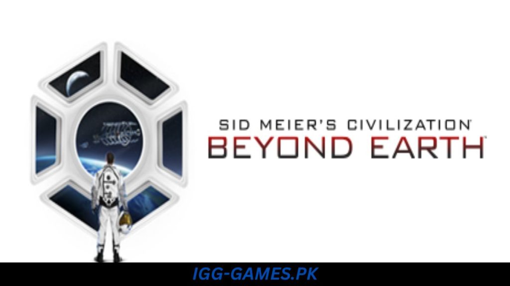 Sid Meier's Civilization® Beyond Earth™ Free Download